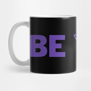 Be Yourself - Self Love Mug